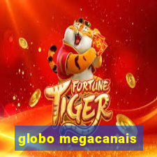 globo megacanais